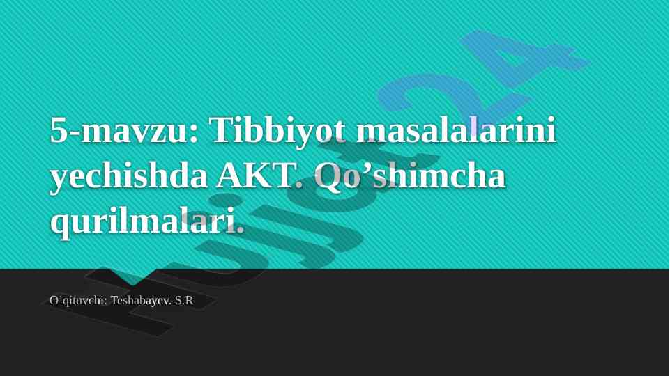 Tibbiyot masalalarida akt qo'shimcha qurilmalari