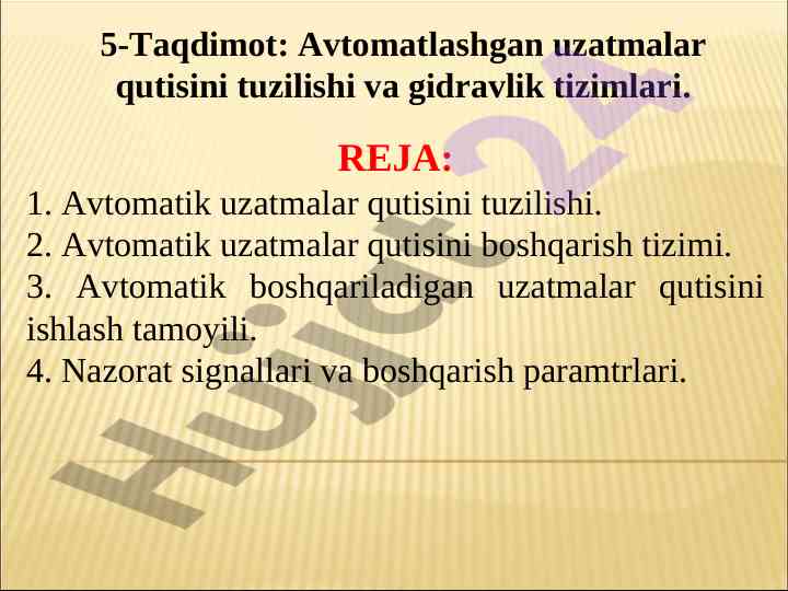 Avtomatlashgan uzatmalar qutisi va gidravlik tizimlari