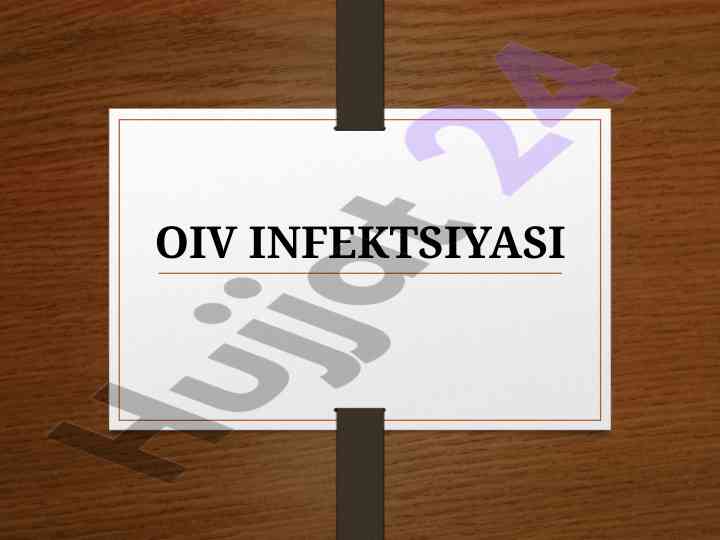 Oiv infektsiyasi davomiyligi va bosqichlari