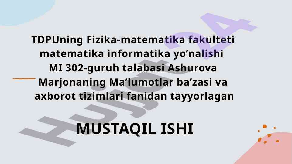 Mysql ma'lumotlar bazasi asoslari va arxitekturasi