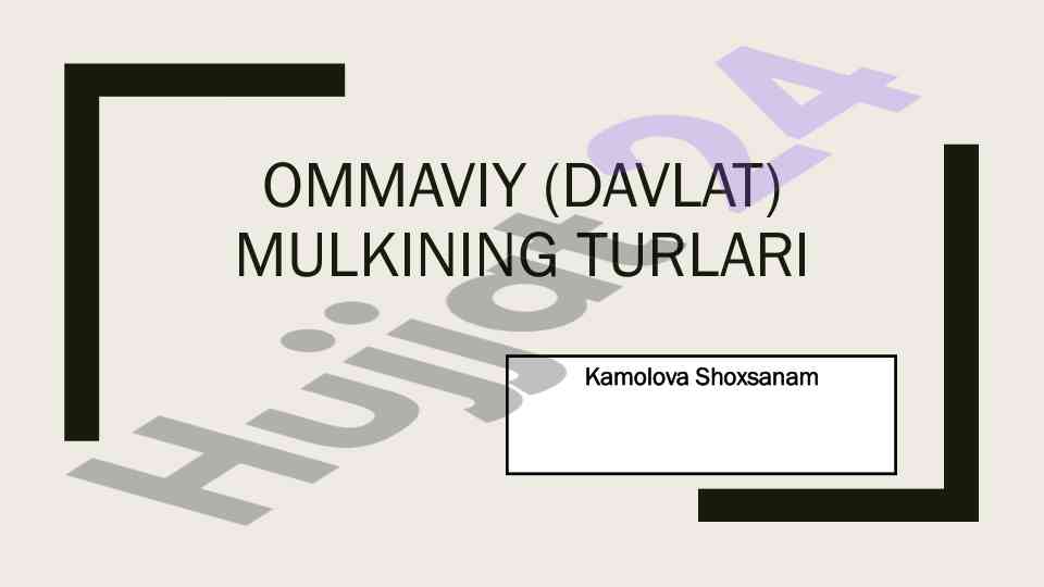 Ommaviy mulk tushunchasi va turlari