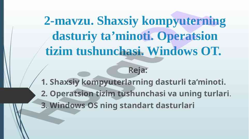 Shaxsiy kompyuterning dasturiy ta’minoti va os tushunchasi