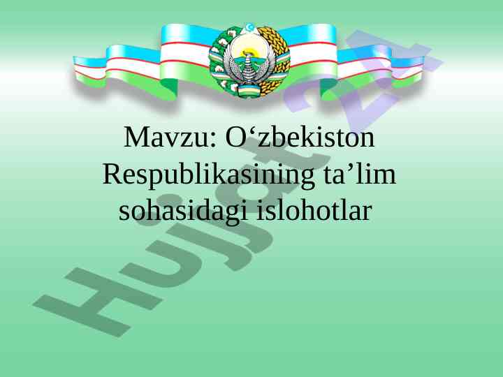 O‘zbekiston ta’lim sohasidagi islohotlar