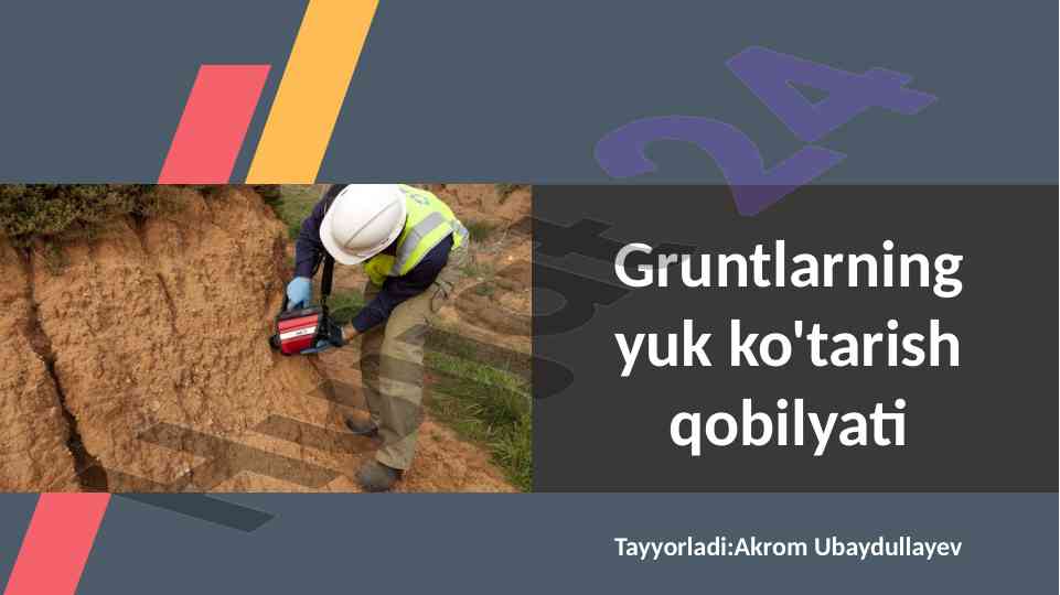 Gruntlarning yuk ko'tarish qobiliyati tahlili