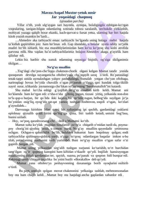 Asqad muxtor yetuk nosir haqida qissalar
