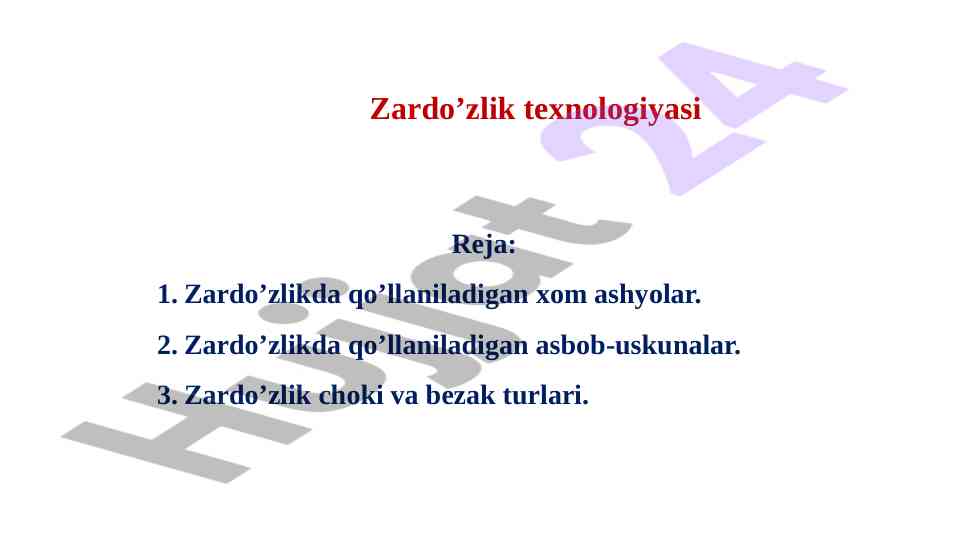 Zardo'zlik texnologiyasi asoslari va materiallari