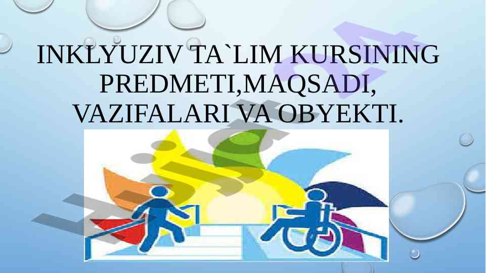 Inklyuziv ta`lim kursining maqsadi va vazifalari