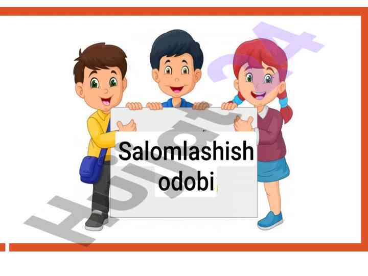Insonlar o‘rtasida salomlashish qoidalari