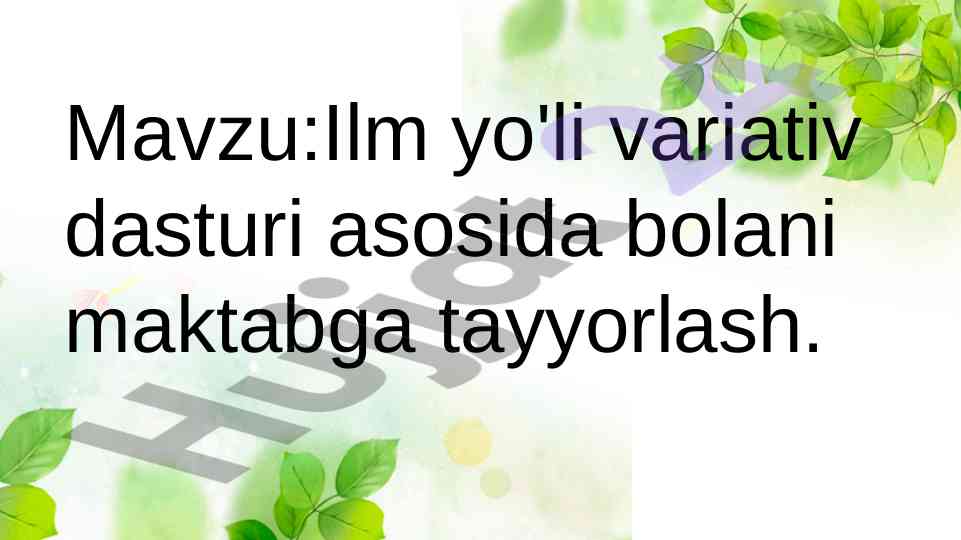 Ilm yo'li variativ dasturi asosida bolani maktabga tayyorlash