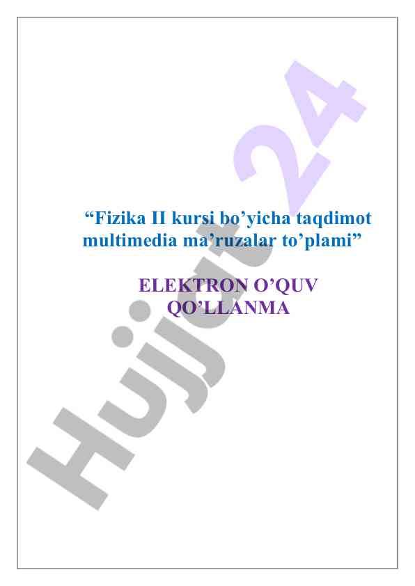 Fizika ii kursiga oid multimedia ma'ruzalar to'plami