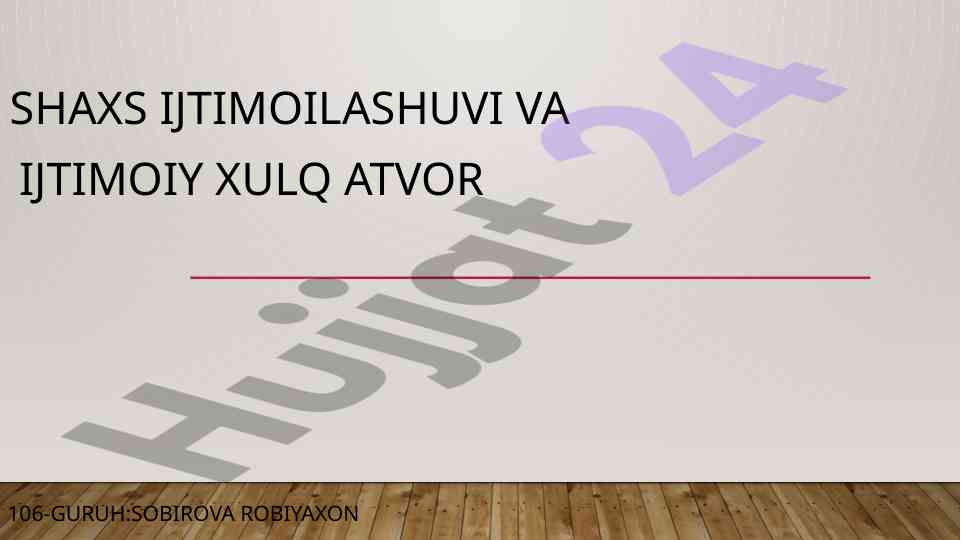 Shaxsning ijtimoiylashuvi va xulq atvorining asoslari