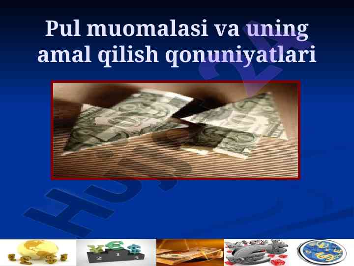 Pul muomalasi va uning amal qilish qonuniyatlari