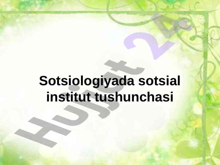 Sotsial institut tushunchasi va uning ahammiyati