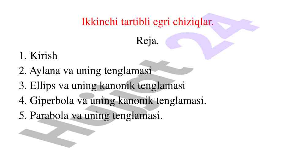IKKINCHI TARTIBLI EGRI CHIZIQLAR VA TENGLAMALARI