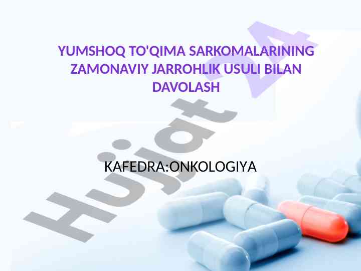 Yumshoq to'qima sarkomalarining zamonaviy jarrohlik usullari