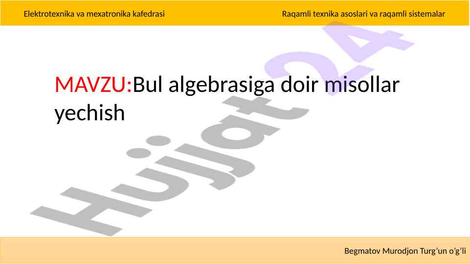 Bul algebrasiga doir misollar yechish