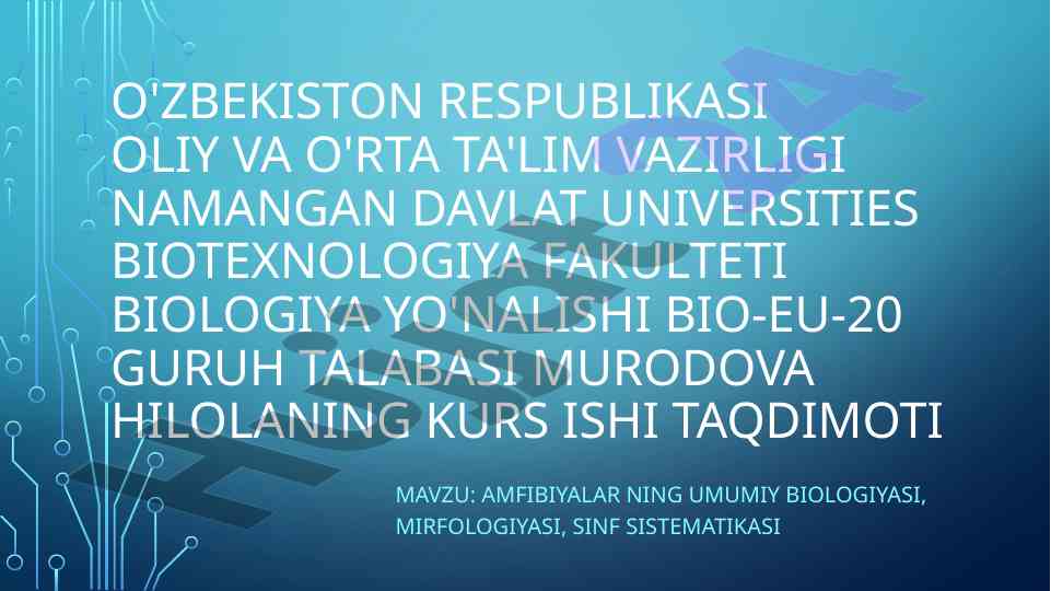 Amfibiyalar Ning Umumiy Biologiyasi Va Mirfologiyasi