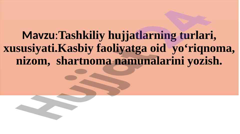 Tashkiliy hujjatlarga oid yo‘riqnoma va nizomlar