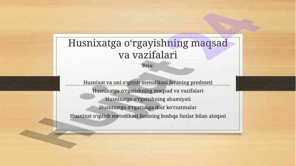 Husnixatga o‘rgatishning maqsad va vazifalari