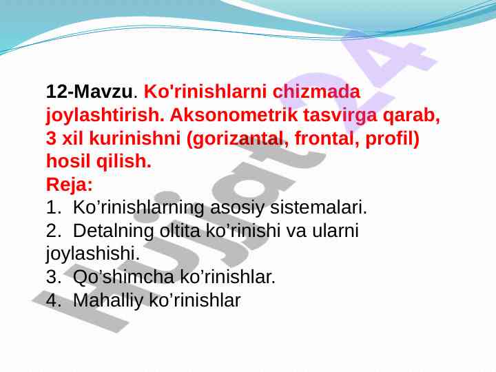 Chizmada ko'rinishlarni joylashtirish usullari