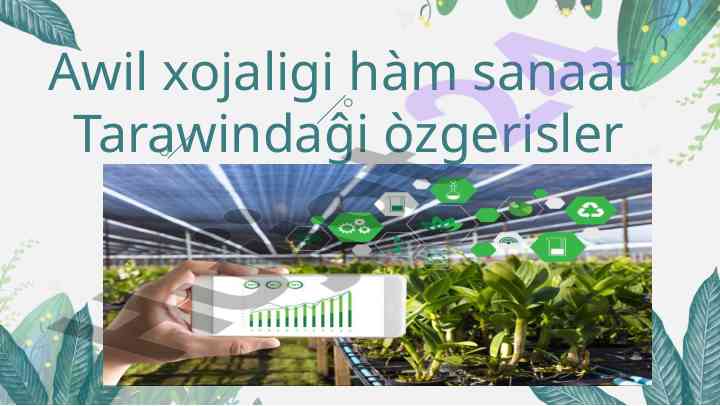 Xojalik va sanaatdagi o‘zgarishlar tahlili