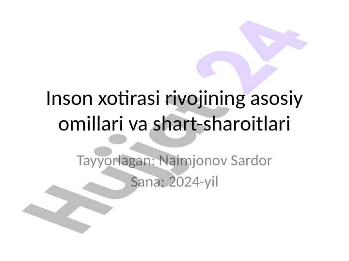 Inson xotirasi rivojining asosiy omillari va shart-sharoitlari