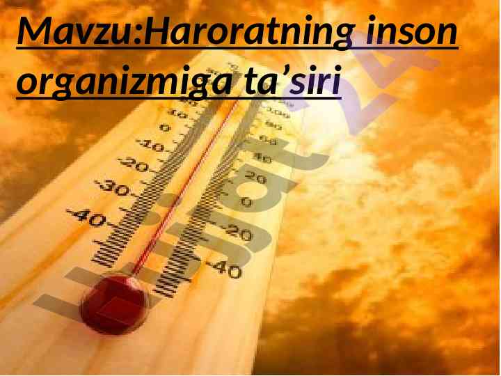 Haroratning inson organizmi va o‘lchash usullari