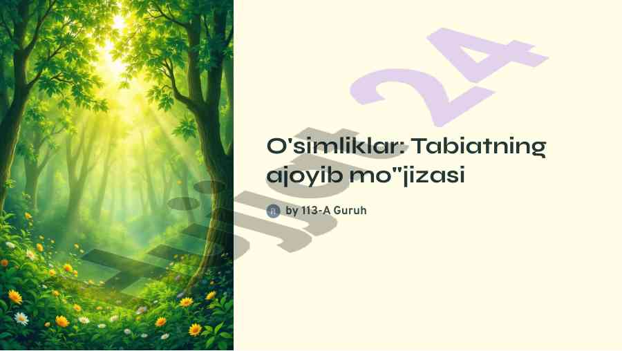 O'simliklar tuzilishi va rivojlanish jarayonlari
