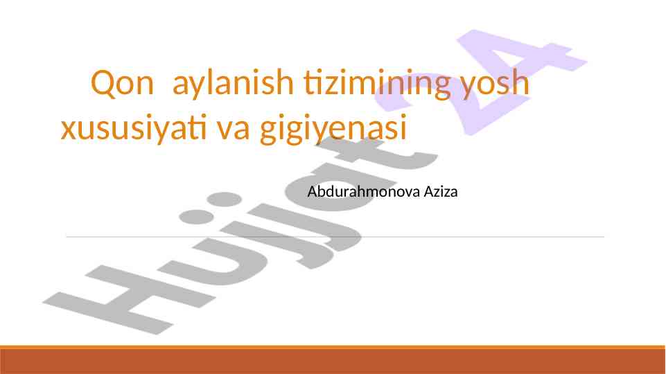 Qon aylanish tizimining yosh xususiyati va gigiyenasi