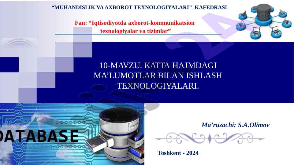 Katta hajmdagi ma’lumotlar bilan ishlash texnologiyalari