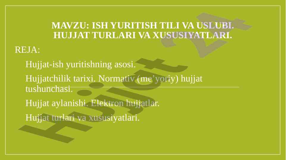 Ish yuritish tili va uslubi hujjat turlari