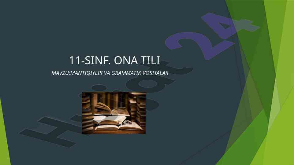Mantiqiylik va grammatika vositalari 11-sinf