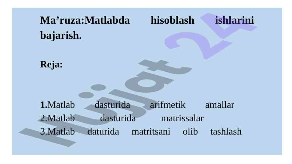 Matlabda hisoblash ishlarini bajarish reja