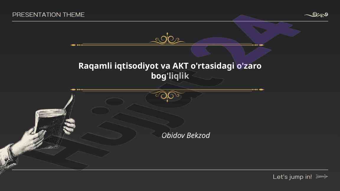 Raqamli iqtisodiyot va akt o'rtasidagi o'zaro bog'liqlik
