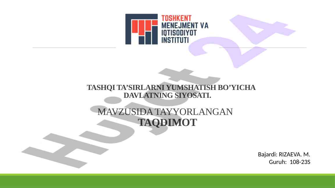 Tashqi ta'sirlarni yumshatish b0'yicha davlatning siyosati