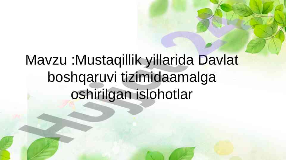 Mustaqillik yillarida davlat boshqaruvi islohotlari