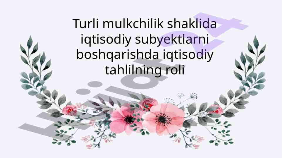 Iqtisodiy tahlil va mulkchilik shakllari boshqaruvi