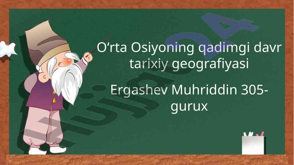 Oʻrta osiyo tarixiy geografiyasi haqida ma'lumotlar