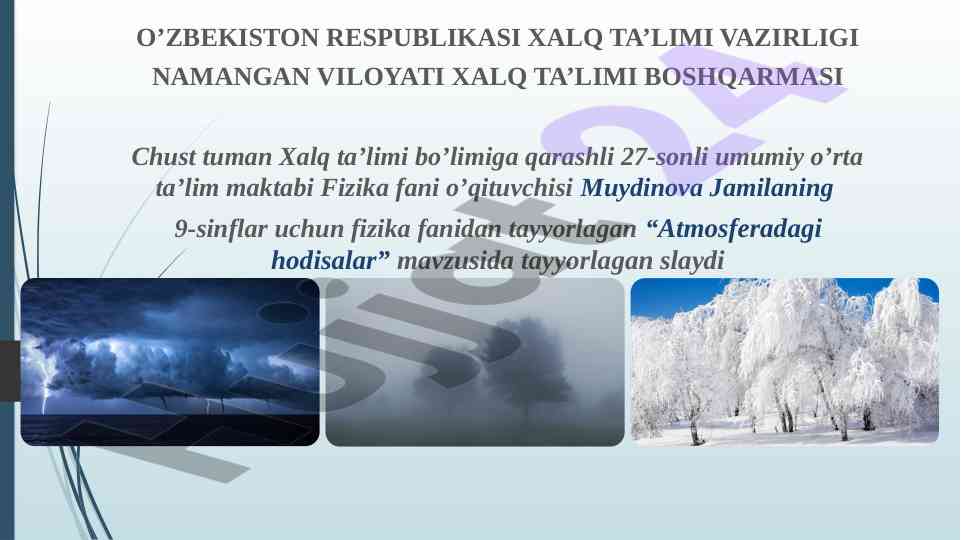 Atmosferadagi hodisalar mavzusida tayyorlangan slayd