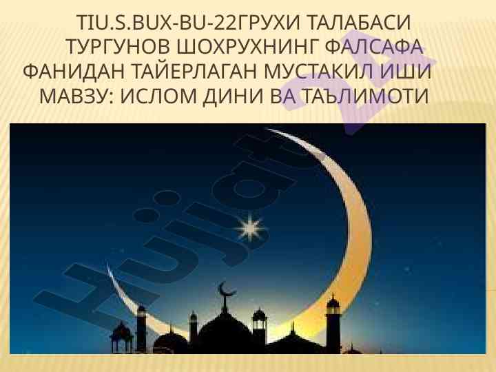 Islom dini va ta'limoti haqida mustaqil ish