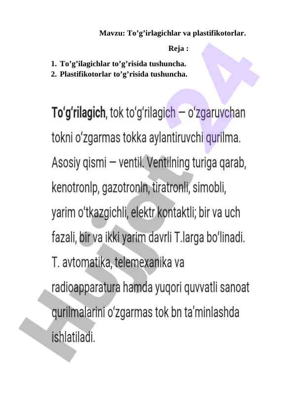 To’g’irlagichlar va plastifikotorlar tushunchasi