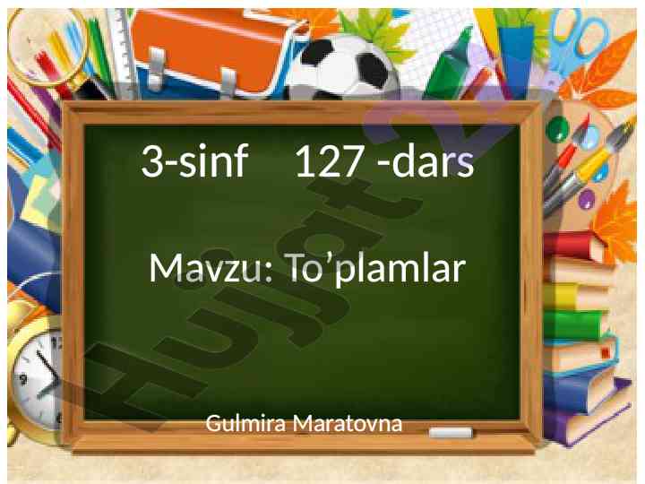 3-sinf mavzu: to’plamlar va qismlarni o’rganish