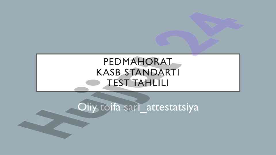 Pedagogik mahorat kasb standarti test tahlili