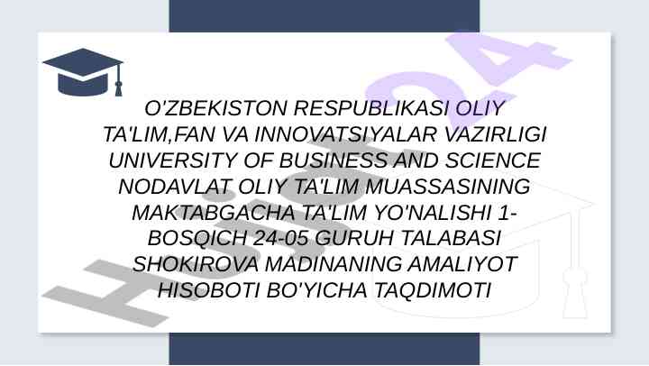 Maktabgacha ta'limda amaliyot hisobot taqdimoti