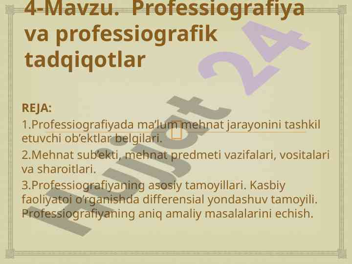 Professiografiya va professiografik tadqiqotlar reja
