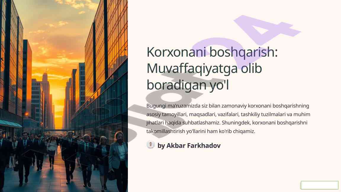 Zamonaviy korxonani boshqarish asosiy tamoyillari