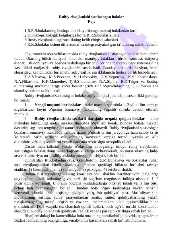 Ruhiy rivojlanishi sustlashgan bolalar