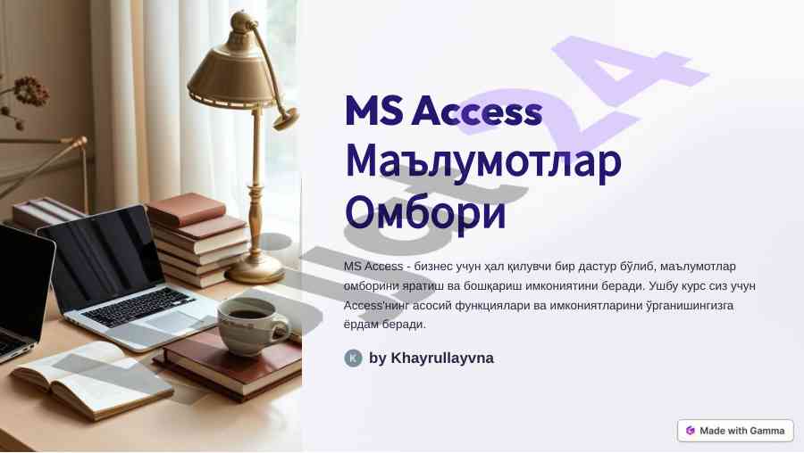 Ms access dasturi bilimlari o‘rganish kursi