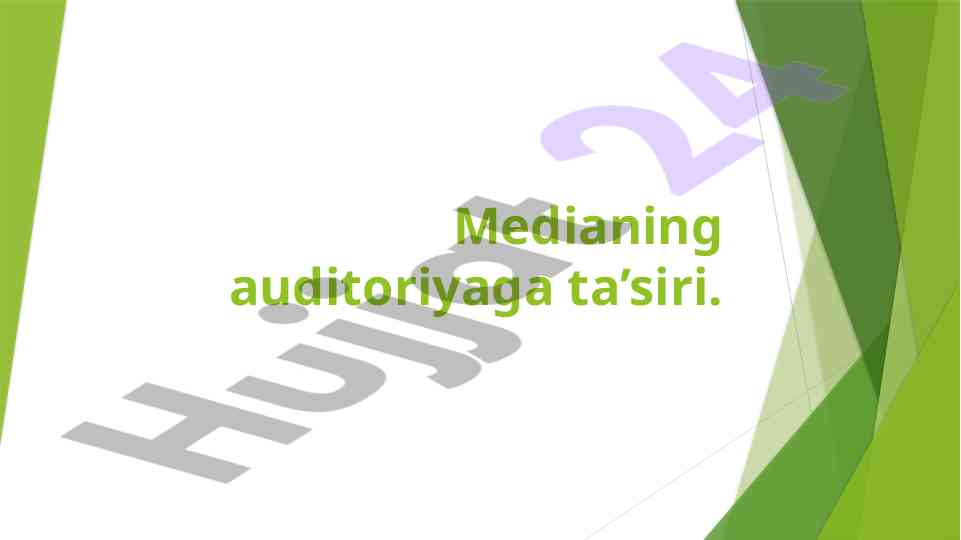 Medianing auditoriyaga ta’siri va media savodxonlik