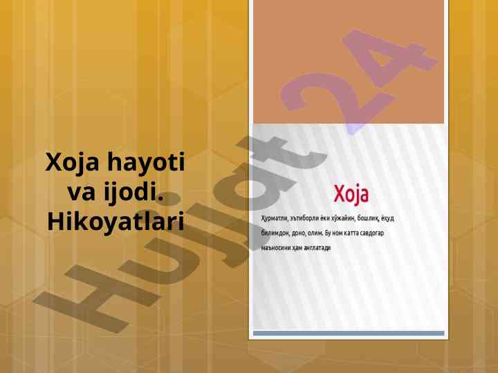 Xoja hayoti va ijodi: adibning o‘rin tutishi